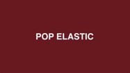 Pop Elastic