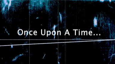Once Upon A Time…