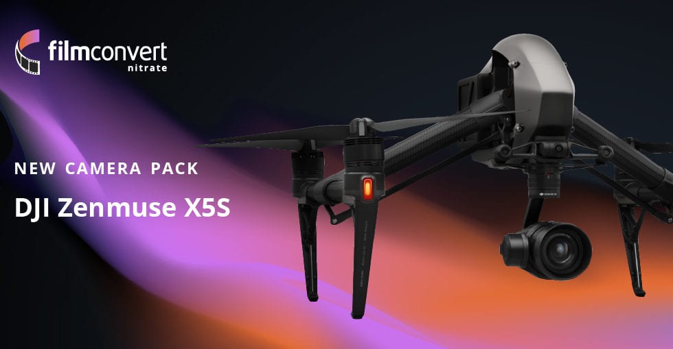 FilmConvert、DJI Zenmuse X5S用Camera Packリリース