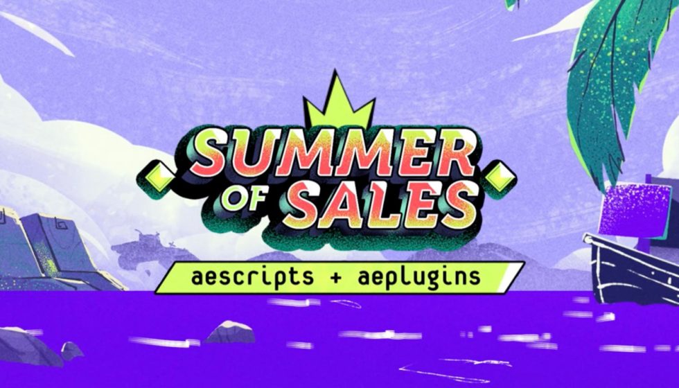 aescripts サマーセール Week 4開催、対象製品を20%オフで提供!