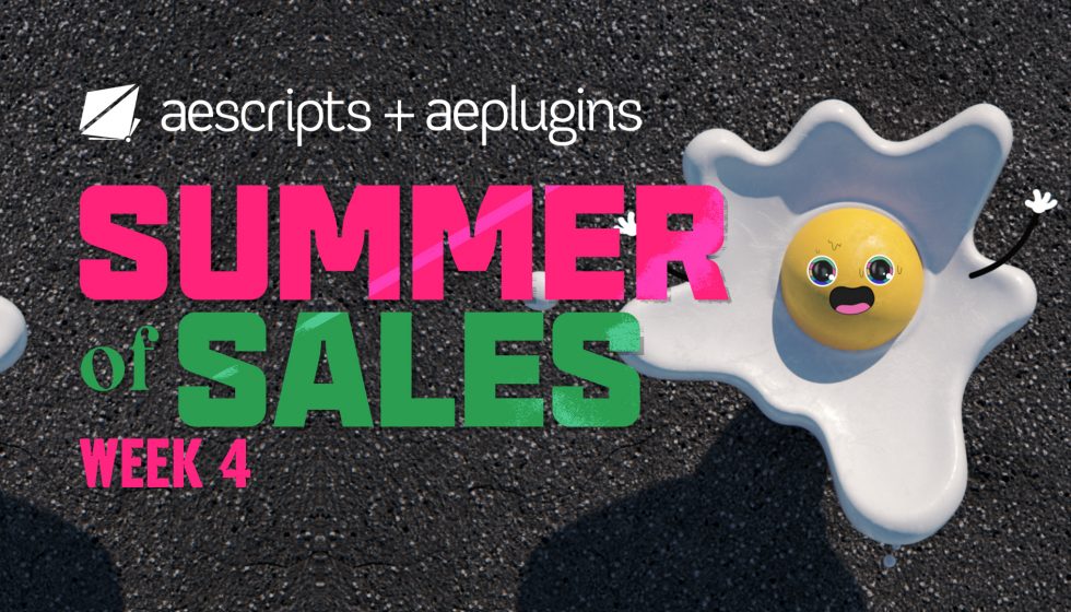 aescripts サマーセール Week 4 開催中!