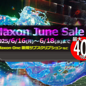 20250616_Maxon_June_Sale_1920_1080