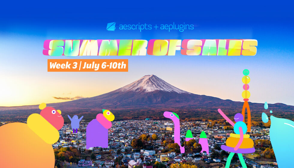 【終了しました】aescripts サマーセール 2026 Week 3、2026年7月10日15時まで開催
